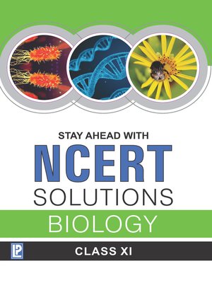 cover image of Stay Ahead with NCERT Solutions Biology XI